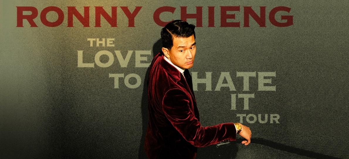 Ronny Chieng: The Love To Hate It Tour